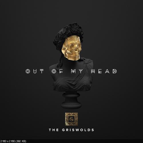 The Griswolds – Out of My Head [Single] (2016)