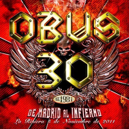 Ob&#250;s - De Madrid al Infierno [Live] (2012)