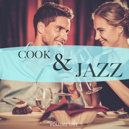 VA - Cook and Jazz Vol.1: Finest In Smooth Electronic Jazz (2016)